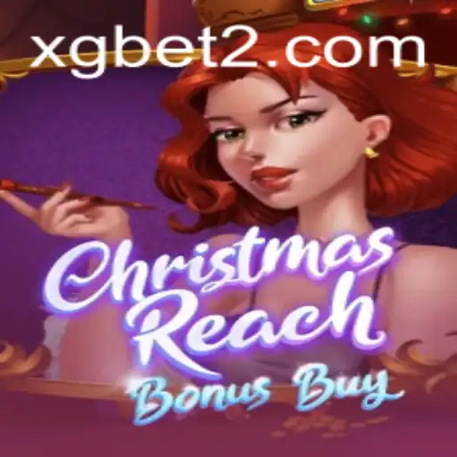 ChristmasReachBonusBuy: Unwrapping the Festive Magic with xgbet