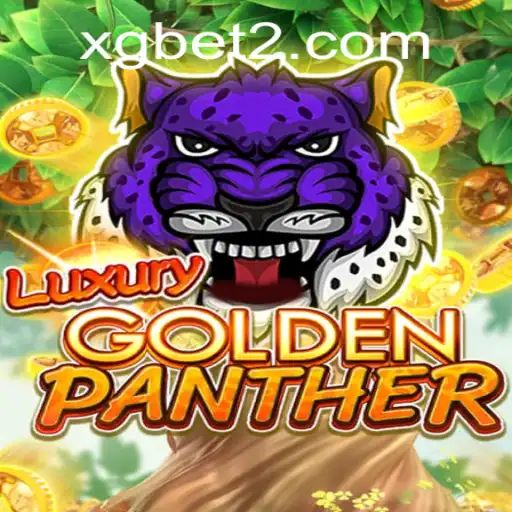 Exploring LUXURYGOLDENPANTHER: A Thrilling Adventure with xgbet
